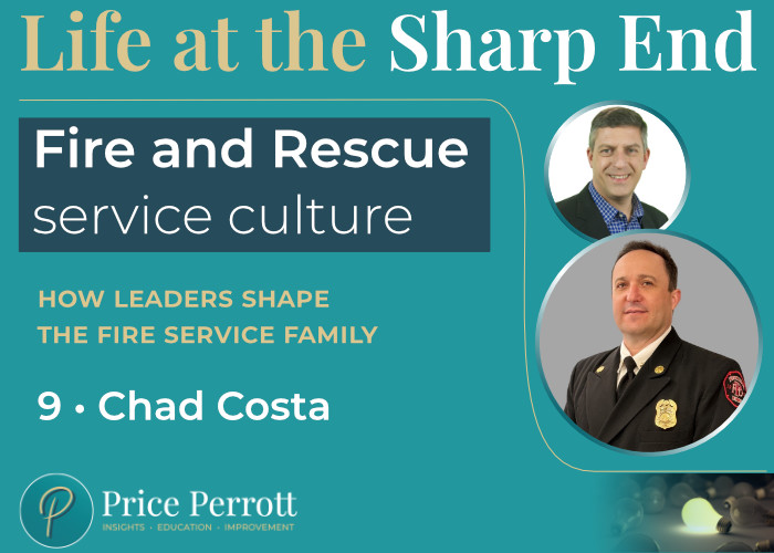 Episode 9 cover image - Fire and Rescue service culture - how leaders shape the fire service family with Chad Costa
